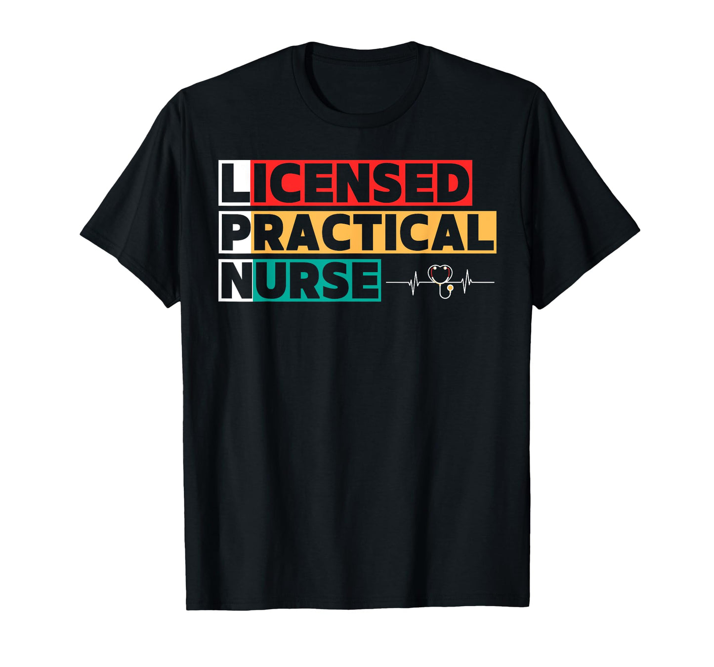 LPN Licensed Practical Nurse T-Shirt
