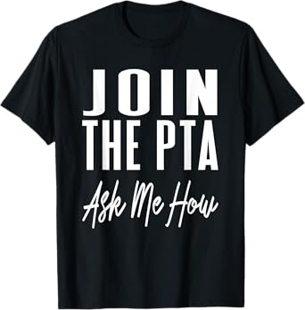Parent Teacher Association PTA Enrollment Promotion Growth T-Shirt