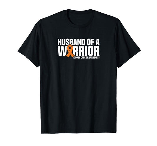 Husband of a Warrior Orange Ribbon Kidney Cancer Awareness T-Shirt