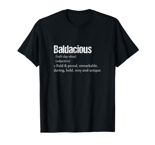 Baldacious Definition | Shaved Head Pride T-Shirt