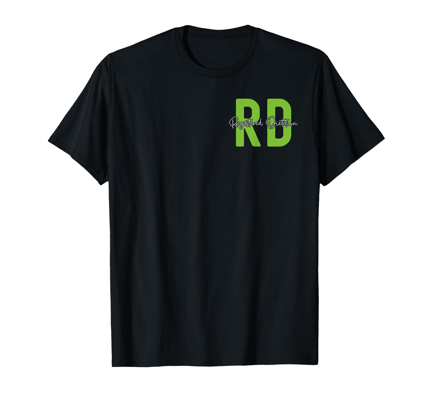 Registered Dietitian Dietary Nutritionist Dietician Rd T-Shirt