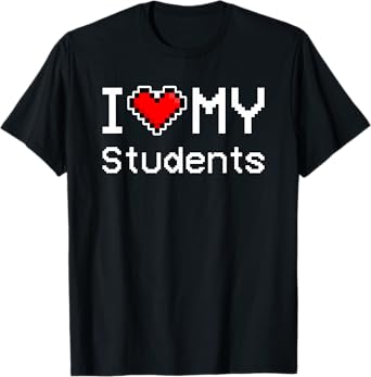 I Love My Students, Pixel Heart, Retro Gamer T-Shirt