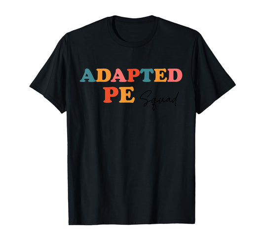 Adapted PE Squad Teacher Cute Boho Back To School Men Women Kids T-Shirt