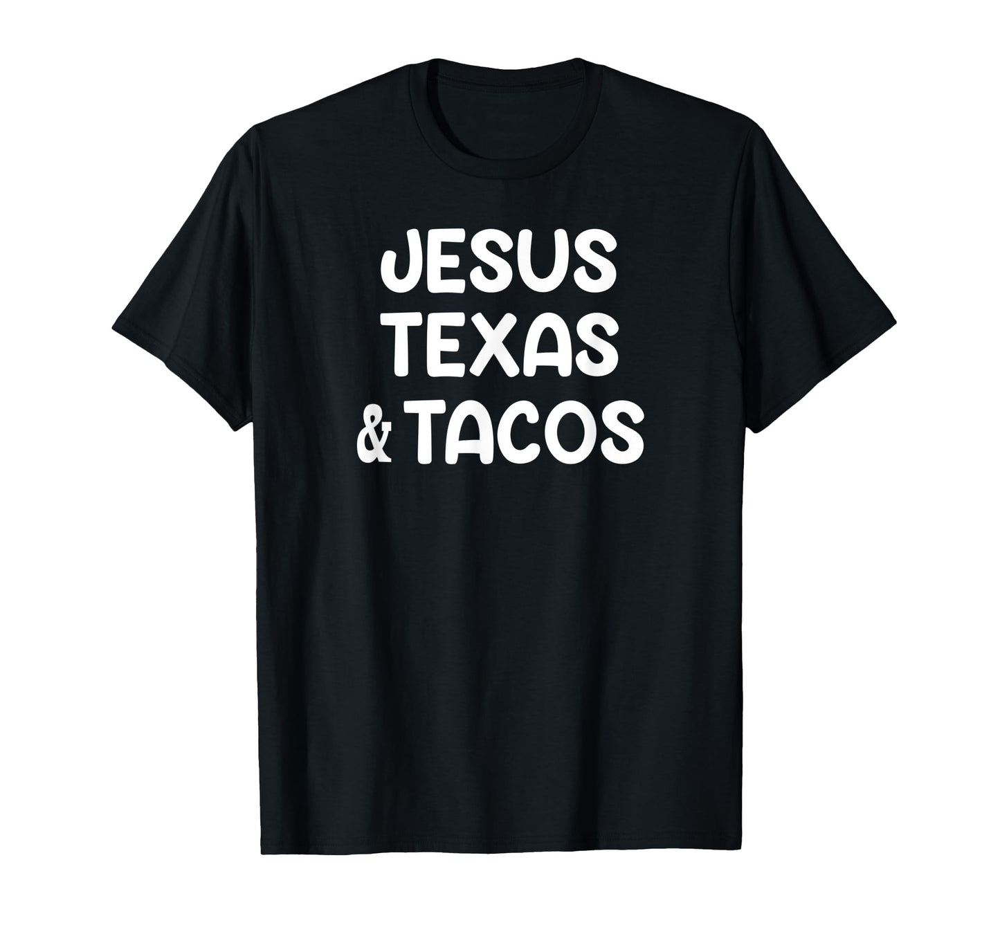 Jesus Texas Tacos, Sayings, Quotes, Family T-Shirt