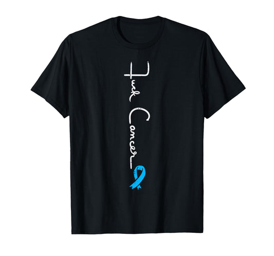 Fuck Prostate Cancer Light Blue Ribbon Awareness Men Women T-Shirt