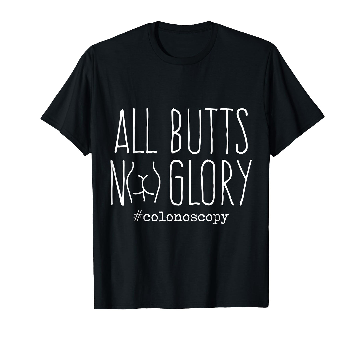 Funny Colonoscopy Gifts for Colon Cancer Awareness Screened T-Shirt