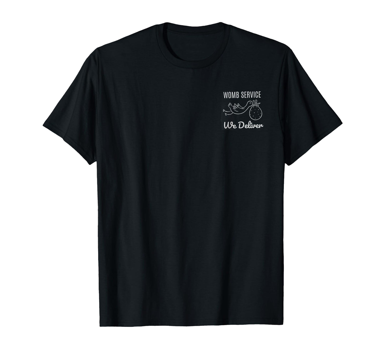 Women Womb Service We Deliver Labor And Delivery Nurse Team T-Shirt