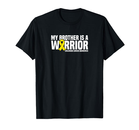 My Brother is a Warrior Childhood Cancer Awareness T-Shirt