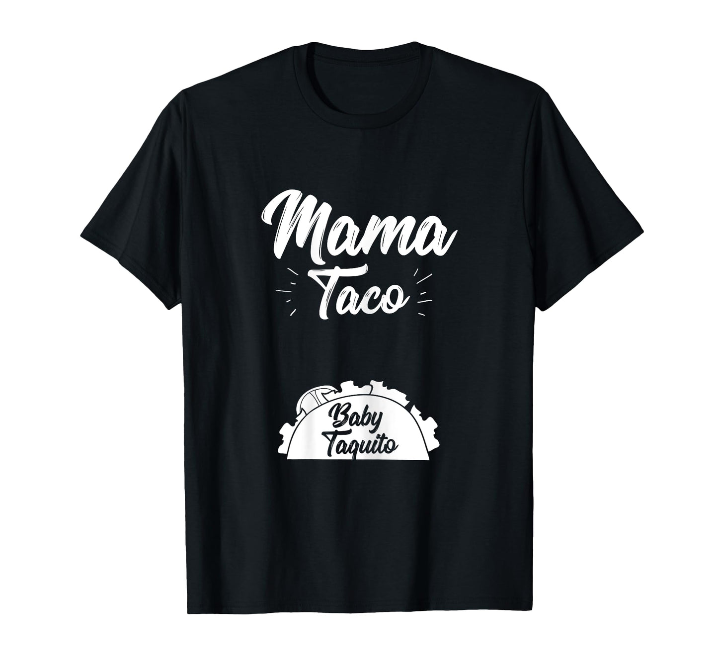 Funny Mama Taco Baby Taquito Pregnancy Announcement T-Shirt