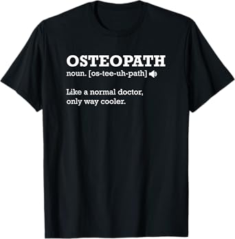 Osteopath Shirt, Gift Idea for Osteopath T-Shirt