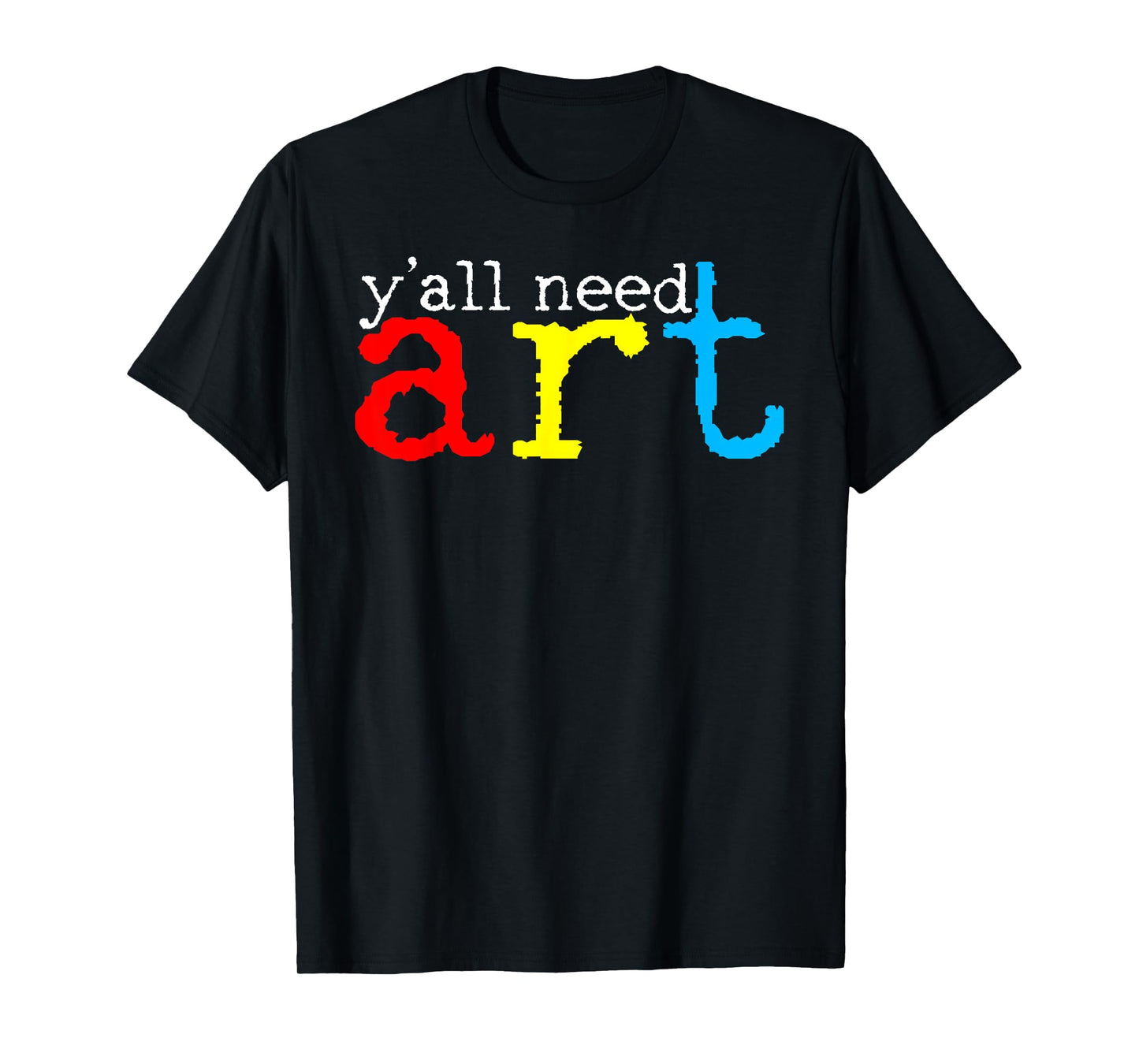 Funny Yall Need Art Teacher Back To School Retro Teaching T-Shirt