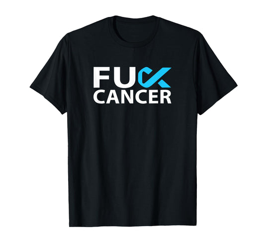 Fuck Prostate Cancer F U FU Blue Ribbon Cancer Awareness T-Shirt