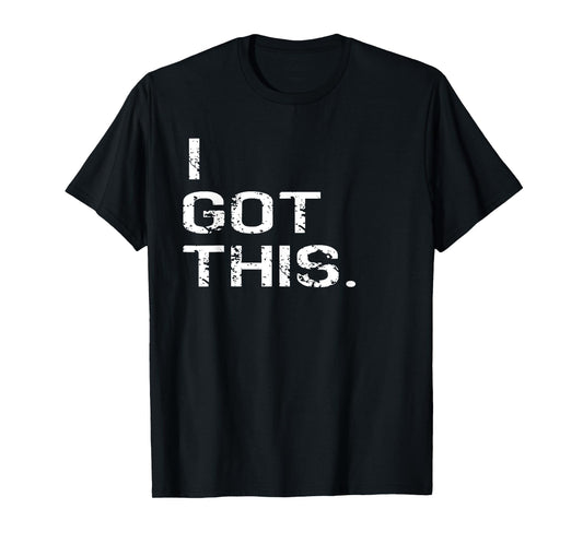I Got This. T Shirt for Cancer, Disease, Awareness Walk Etc T-Shirt