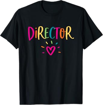 Director Gift Appreciation Theatre Activity Nursing HR T-Shirt