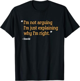 DAVID Gift Quote Funny Birthday Personalized Name Idea T-Shirt