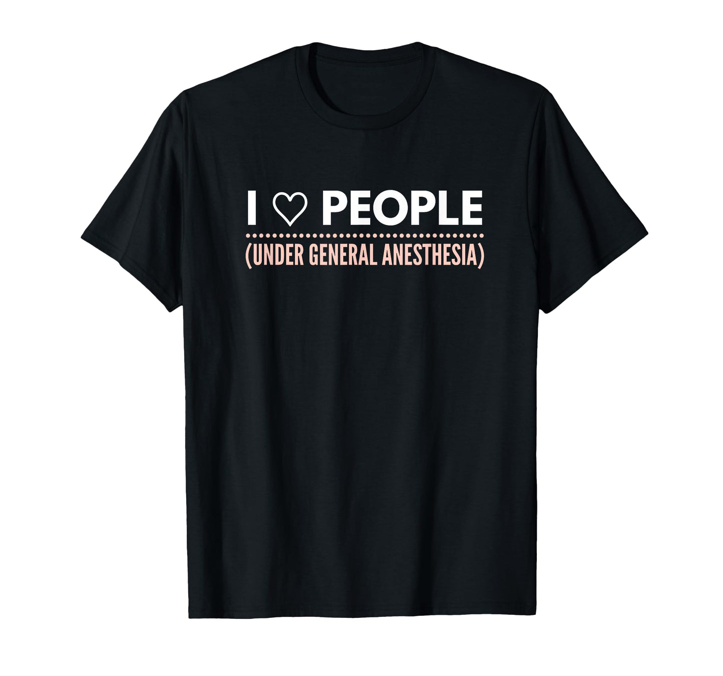 Funny Sarcastic Quote for Medical Professionals T-Shirt