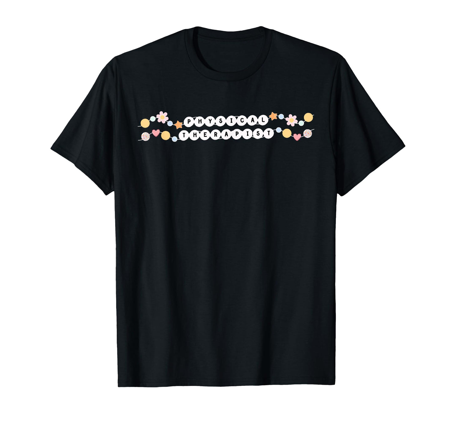 Physical Therapist Friendship Bracelet PT PTA Therapy Month T-Shirt