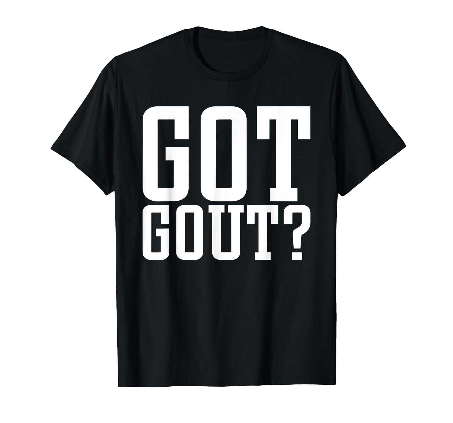 Podiatry Medicine Foot Doctor Chirpodist Foot Care Got Gout T-Shirt