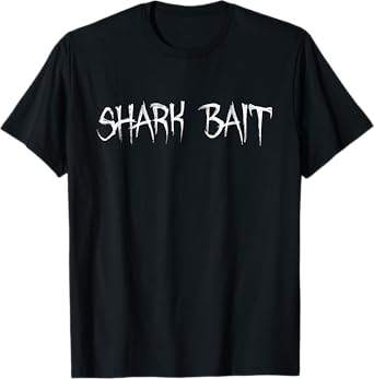 Shark Bait - Ocean & Beach T-Shirt