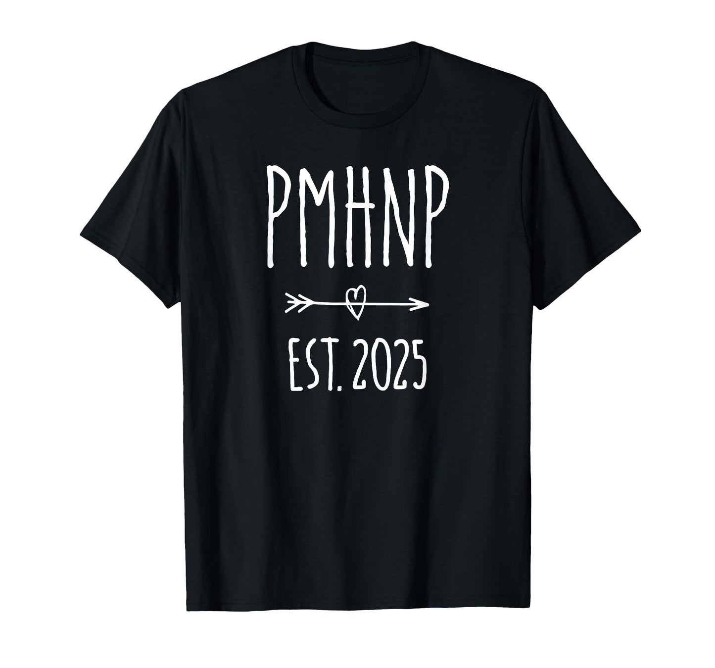 Psychiatric Nurse Practitioner PMHNP Graduation 2025 T-Shirt