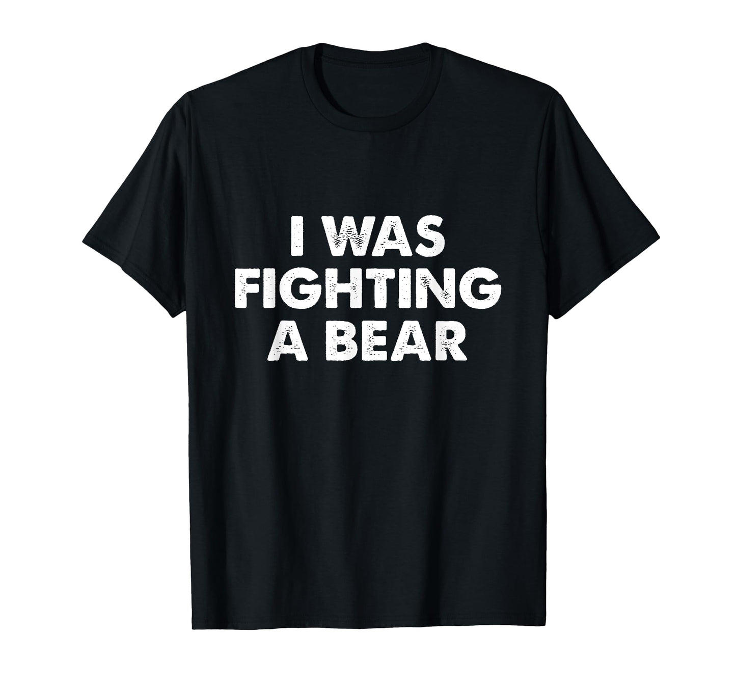 I Was Fighting A Bear Funny Injury & Surgery Get Well Gift T-Shirt