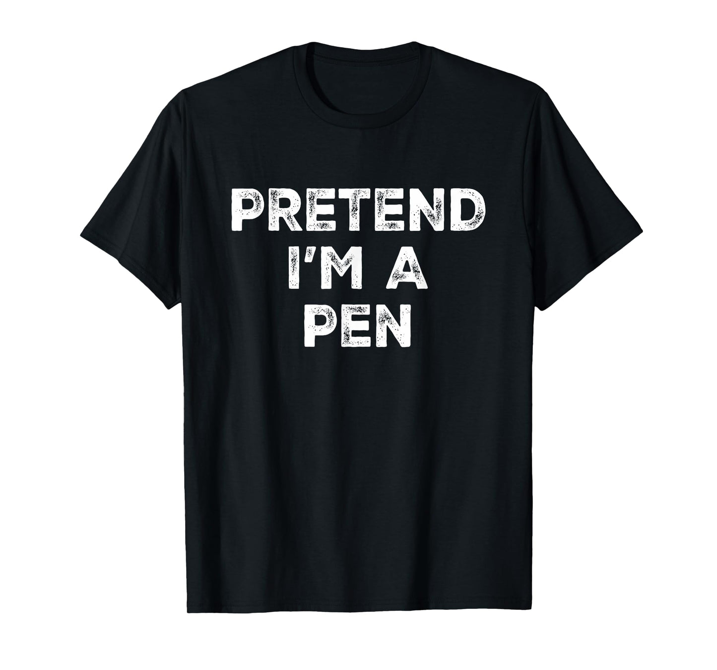 Pretend I'm A Pen Lazy Halloween Costume T-Shirt