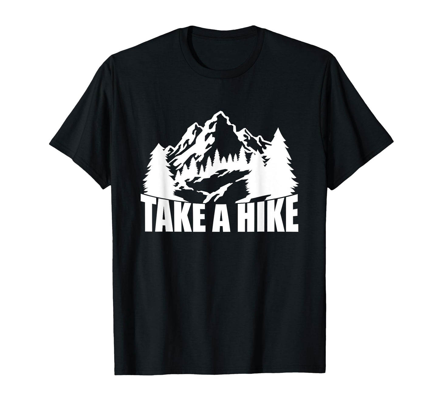 Take A Hike, Hiking, Men Women Kids Hiker Camping Mountains T-Shirt