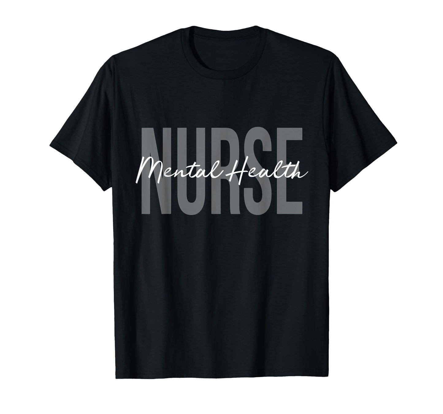 Mental Health Nurse Psych Nurse Psychiatric Nurse RN T-Shirt