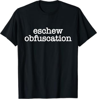 Eschew Obfuscation Ironic English Language & Literature T-Shirt