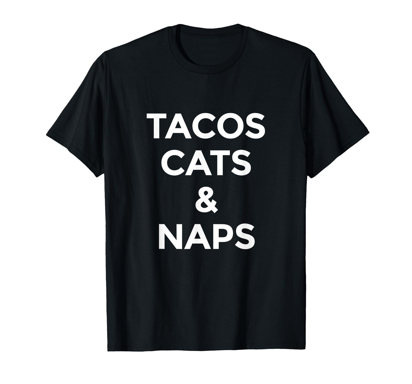 Tacos Cats and Naps T-Shirt for Mexican Food Lovers T-Shirt