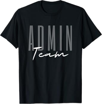Admin Team Assistant Admin Squad Administrative Assistant T-Shirt