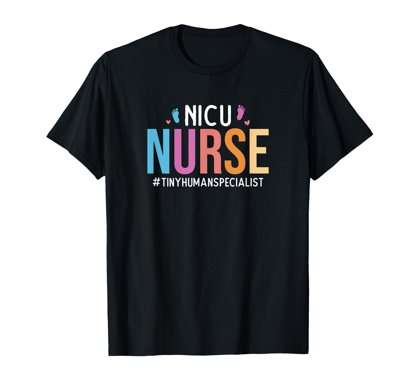 NICU Nurse Tiny Human Specialist Neonatal Intensive Care T-Shirt