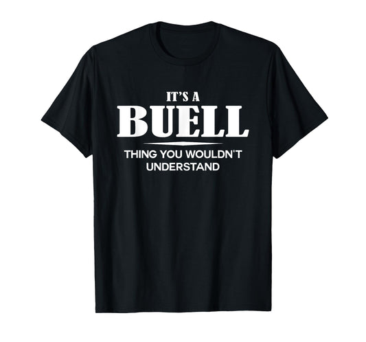 It's A BUELL Thing You Wouldn't Understand Personalized T-Shirt