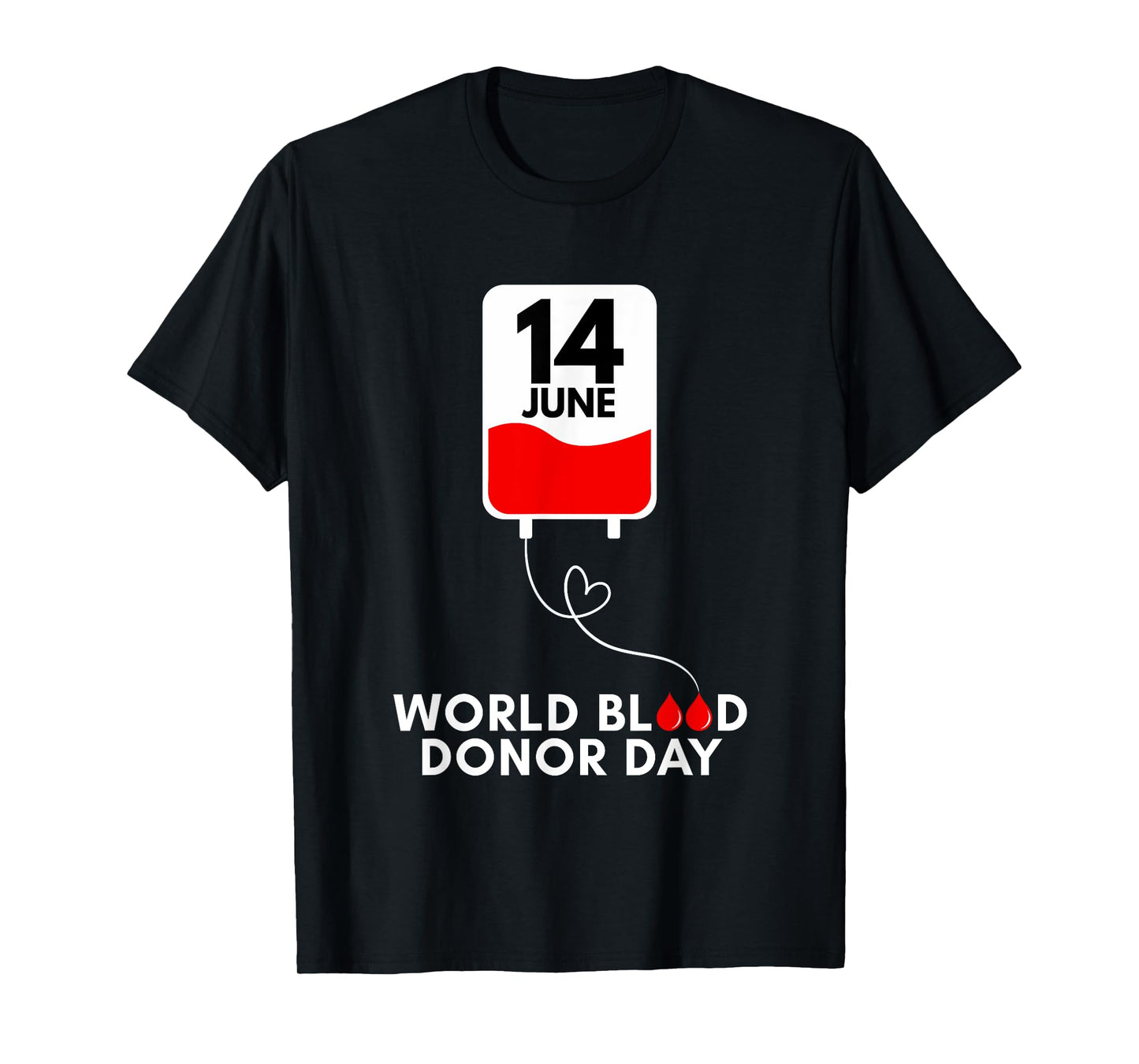 World Blood Donor Day 2025 June 14 Donate Blood Save Lives T-Shirt