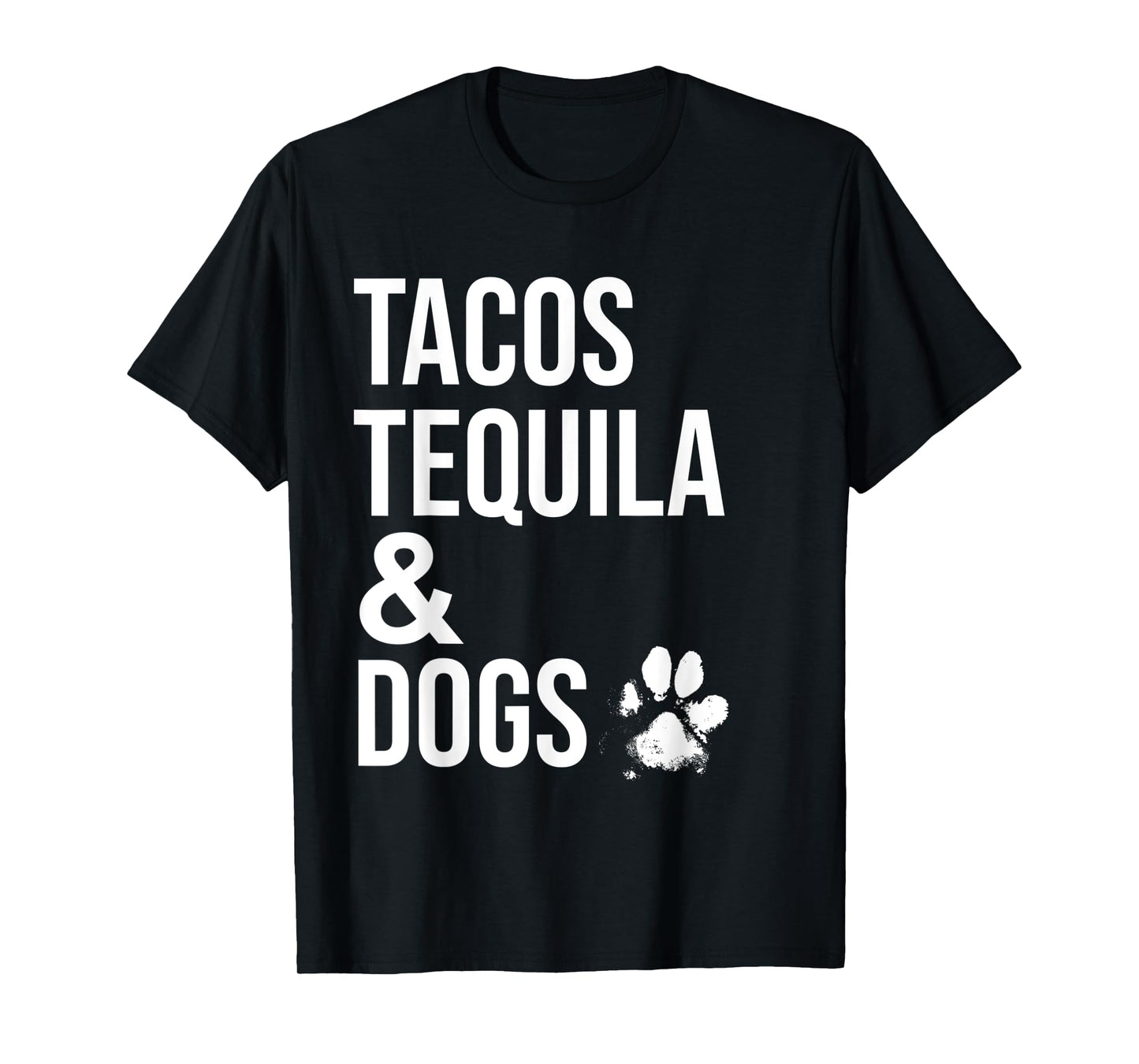 Tacos Tequila and Dogs Shirt,Drinking Shirts for Dog Lovers T-Shirt