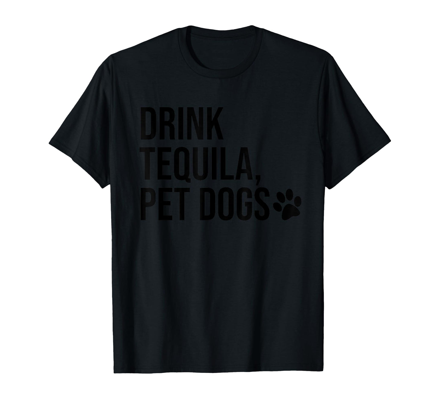 Drink Tequila Pet Dogs Shirt that says Tequila Tops,Drinking T-Shirt