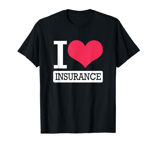 Cute Heart Insurance Agent I Love Insurance T-Shirt