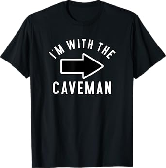 Couples Halloween Costume Shirts I'm With The Caveman T-Shirt