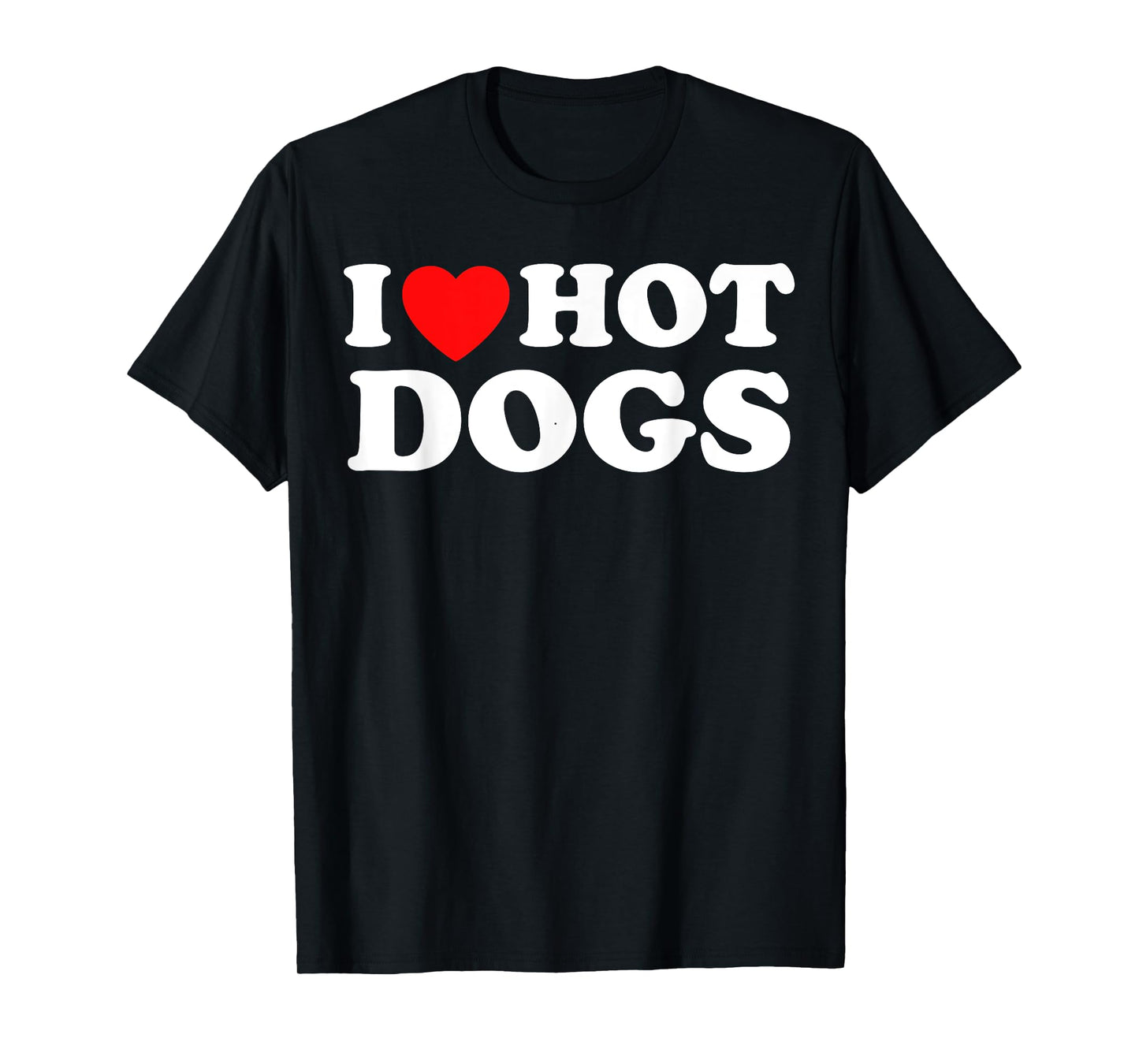 I Love Hot Dogs - Funny Red Heart Love Hotdogs T-Shirt