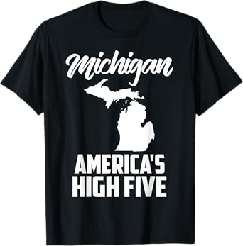 Funny America's High Five State Of Michigan Gift Men Women T-Shirt