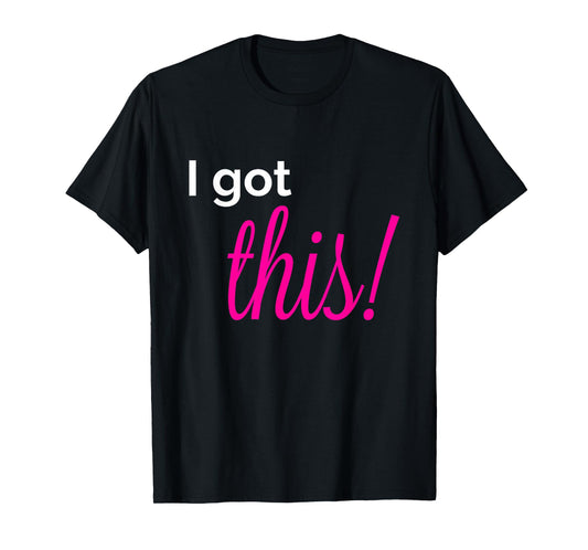 I Got This Tshirt Breast Cancer Awareness Shirt Cancer Fight T-Shirt