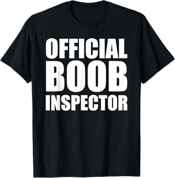 Boob Inspector Halloween Costume Gift Boobs 31st October T-Shirt