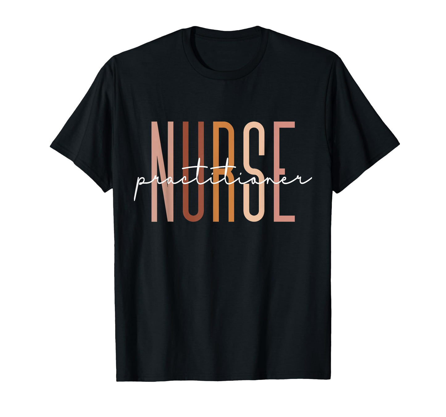 Nurse Practitioner Nursing Student School Graduate T-Shirt