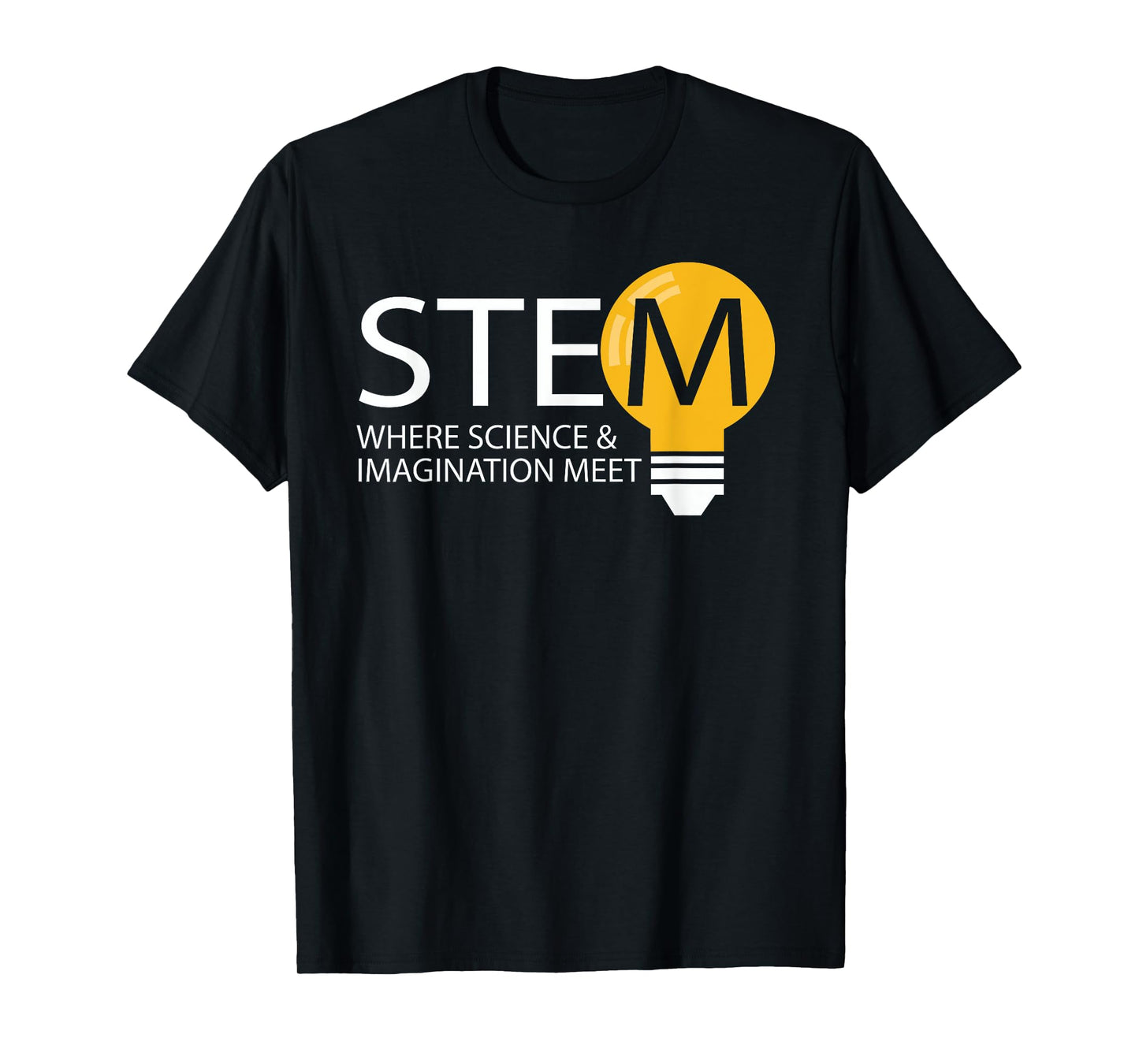 STEM WHERE SCIENCE & IMAGINATION MEET Funny design T-Shirt