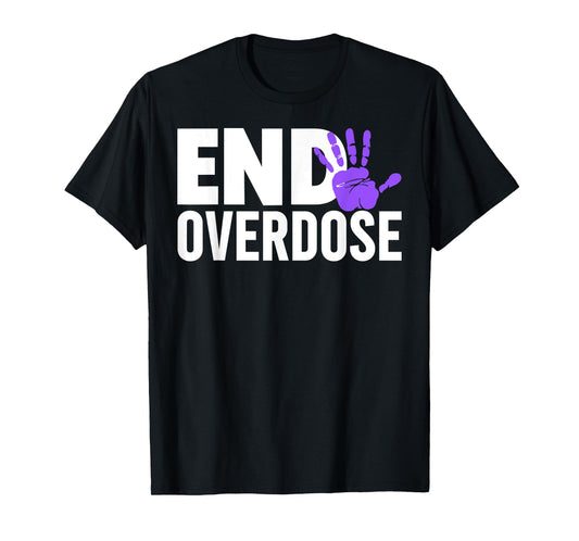 Overdose Awareness Shirt - End Overdose Awareness T-Shirt