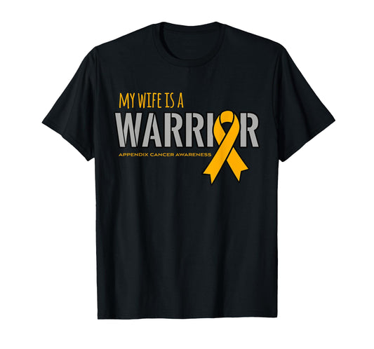 My Wife is a Warrior Appendix Cancer Awareness Shirt T-Shirt