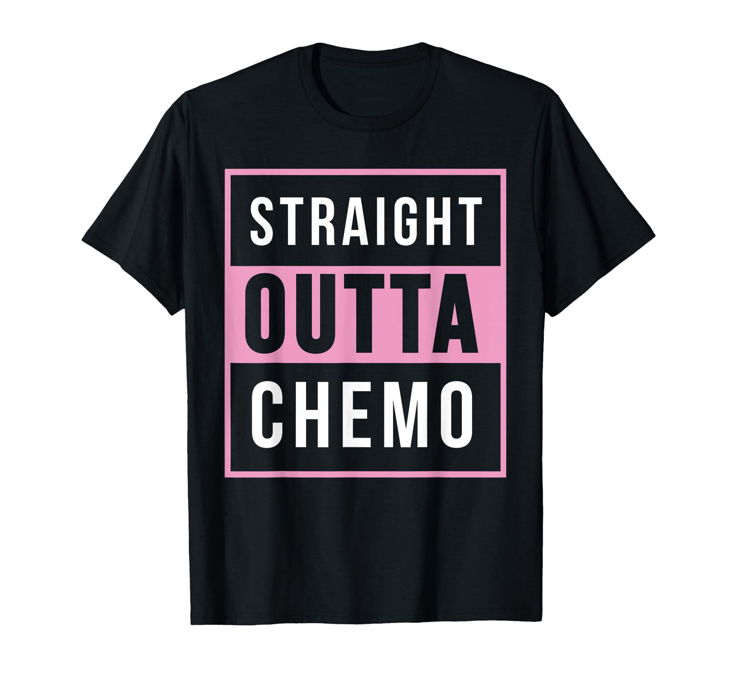 Straight Out Of Chemo Breast Cancer Awareness Shirt
