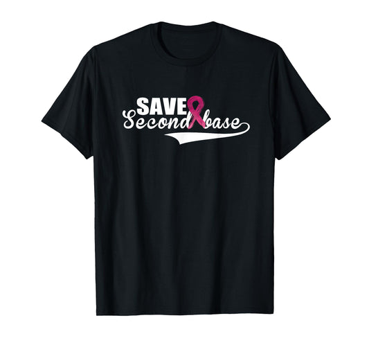 Save Second Base Breast Cancer Awareness Shirt T-Shirt