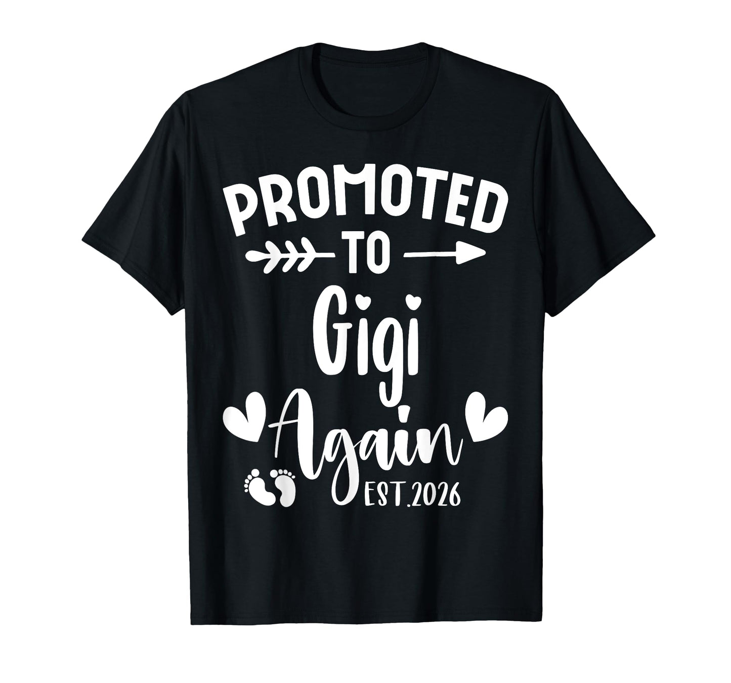 Promoted To GIGI Again 2026 Cute Family Pregnancy Reveal T-Shirt
