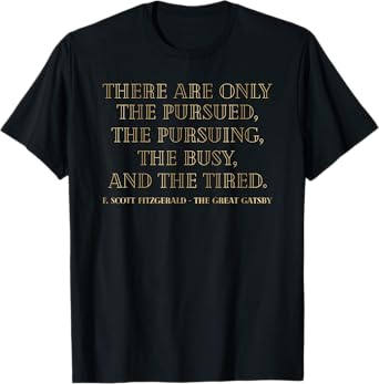 Gatsby Quote Book Love Fan Librarian 1920's Great Gatsby T-Shirt